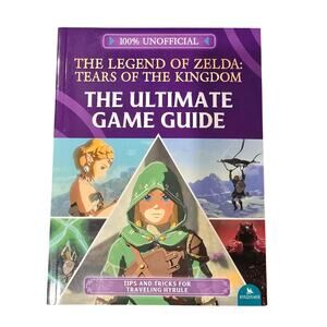 Unofficial The Legend of Zelda Tears of the Kingdom - Ultimate Game Guide
